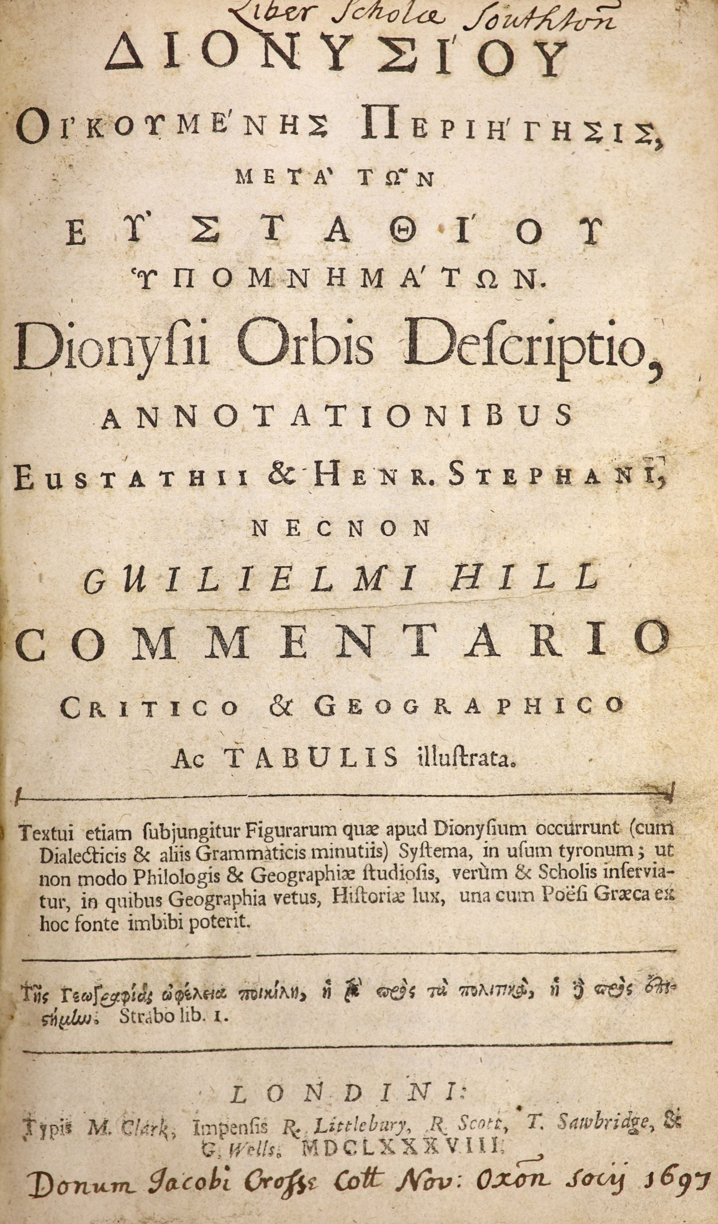 Dionysius, Periegeles - (Gk title). Orbis Descriptio, annotationibus Eustathii, Henr. Stephani, necnon Guilielmi Hill Commentario ..... 8 folded maps (incl. the spheres plate); text engravings; old blind ruled calf, some